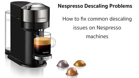 nespresso issues|Nespresso Troubleshooting Guide on How To。